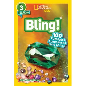 Bling! (National Geographic Kids Readers, Level 3/Fact Reader): 100 Fun Facts about Rocks and Gems - Paperback