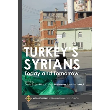 Turkey's Syrians: Today and Tomorrow - Paperback