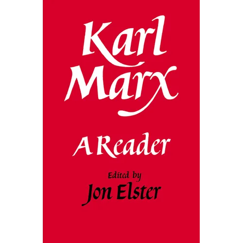 Karl Marx: A Reader