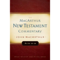 Acts 13-28 MacArthur New Testament Commentary: Volume 14