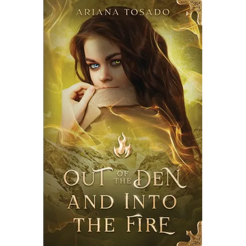Out of the Den and Into the Fire - Paperback