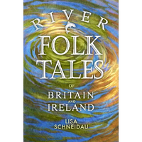 River Folk Tales of Britain and Ireland - Paperback