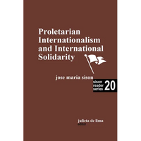 Proletarian Internationalism and International Solidarity - Paperback