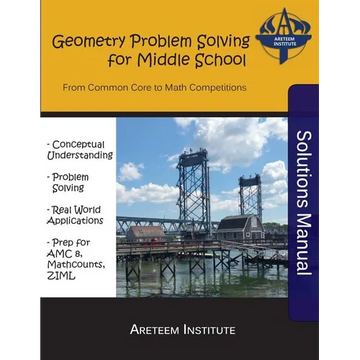Geometry Problem Solving for Middle School Solutions Manual: From Common Core to Math Competitions - Paperback