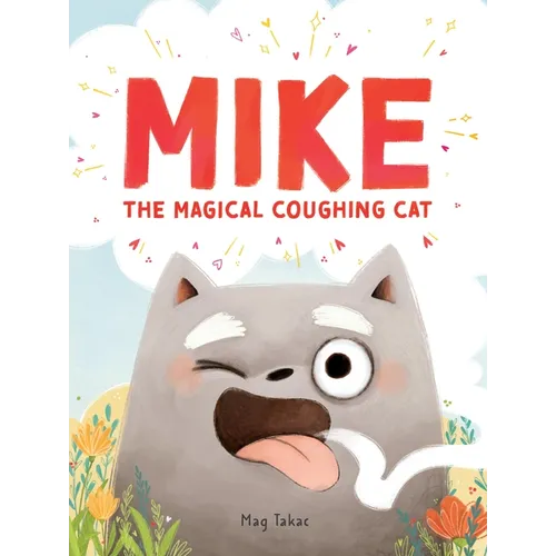 Mike the Magical Coughing Cat