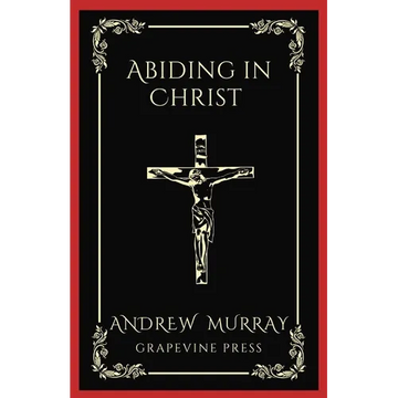 Abiding in Christ (Grapevine Press) - Paperback