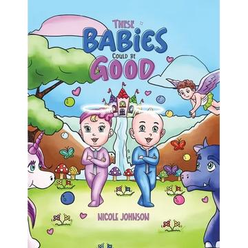 These Babies Could Be Good - Paperback