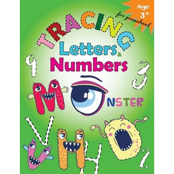 Tracing Letters and Numbers for Preschool(Monster): Kindergarten Tracing Workbook - Paperback