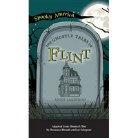 Ghostly Tales of Flint - Hardcover
