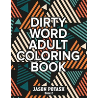 Dirty Word Adult Coloring Book ( Vol. 2) - Paperback