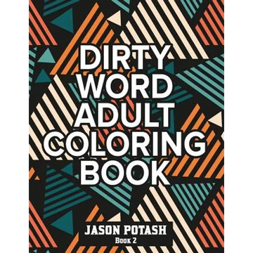Dirty Word Adult Coloring Book ( Vol. 2) - Paperback