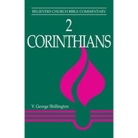 2 Corinthians: Believers Church Bible Commentary - Paperback