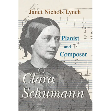 Clara Schumann, Pianist and Composer - Paperback
