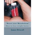 "Boost your Metabolism": How to lose weight faster.