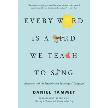Every Word Is a Bird We Teach to Sing - Paperback