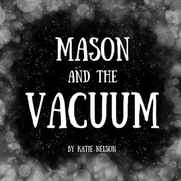 Mason and the Vacuum - Paperback