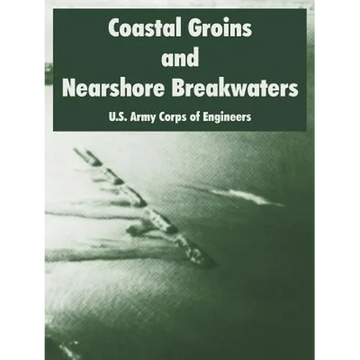 Coastal Groins and Nearshore Breakwaters - Paperback