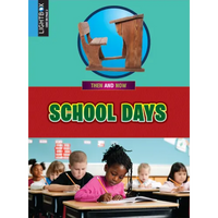 School Days - Library Binding