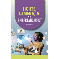 Lights, Camera, AI: AI in Entertainment - Paperback