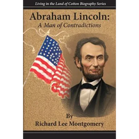 Abraham Lincoln: A Man of Contradictions - Paperback
