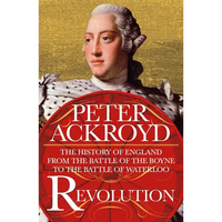 Revolution: The History of England from the Battle of the Boyne to the Battle of Waterloo - Paperback