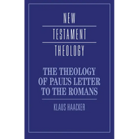 The Theology of Paul's Letter to the Romans - Paperback