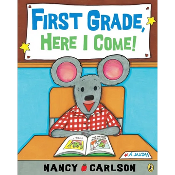 First Grade, Here I Come! - Paperback