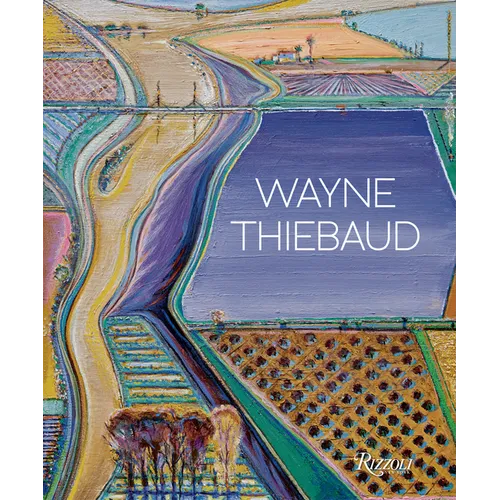 Wayne Thiebaud: Updated Edition