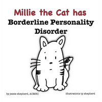 Millie the Cat has Borderline Personality Disorder - Hardcover