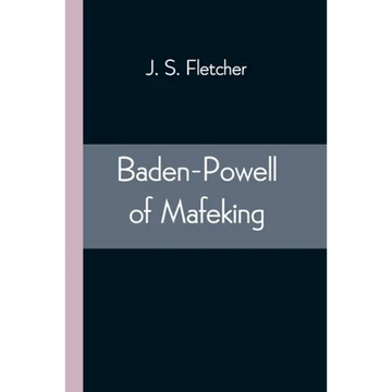 Baden-Powell of Mafeking - Paperback