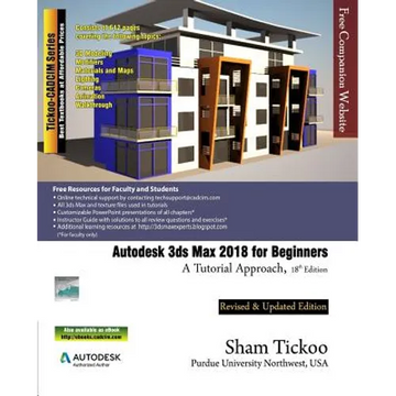 Autodesk 3ds Max 2018 for Beginners: A Tutorial Approach - Paperback