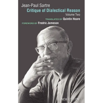 Critique of Dialectical Reason, Vol. 2 - Paperback