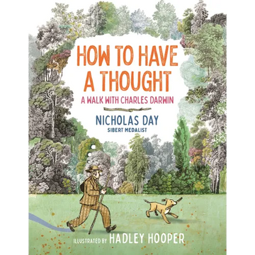 How to Have a Thought: A Walk with Charles Darwin - Hardcover