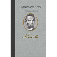 Quotations of Abraham Lincoln - Hardcover