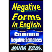 Negative Forms In English: Common Negative Sentences - Paperback