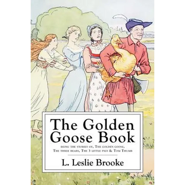 The Golden Goose Book: With Numerous Drawings by the Author - Paperback