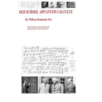 Old School Advanced Calculus - Paperback