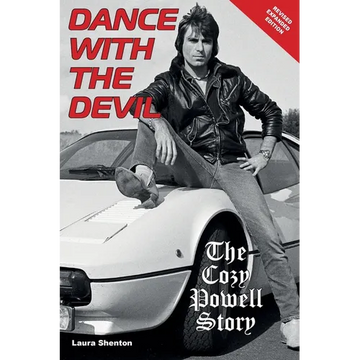 Dance With The Devil: The Cozy Powell Story - Revised Expanded Edition - Paperback