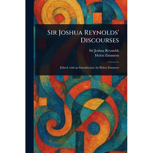 Sir Joshua Reynolds' Discourses