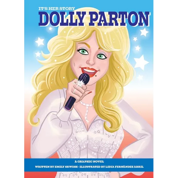 It's Her Story Dolly Parton a Graphic Novel - Hardcover