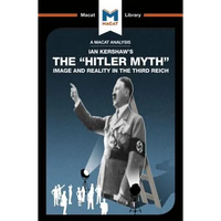 An Analysis of Ian Kershaw's the Hitler Myth: Image and Reality in the Third Reich - Paperback