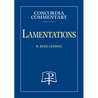Lamentations - Concordia Commentary - Hardcover