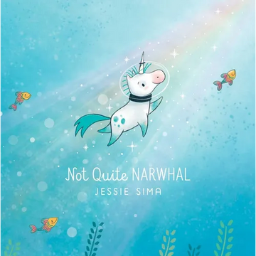 Not Quite Narwhal - Hardcover