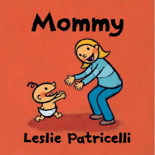 Mommy: (A Heartwarming Story of Mother-Child Bonding for Babies and Toddlers)