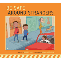 Be Safe Around Strangers - Paperback