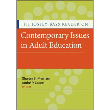 The Jossey-Bass Reader on Contemporary Issues in Adult Education - Paperback