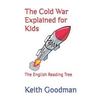 The Cold War Explained for Kids: The English Reading Tree - Paperback