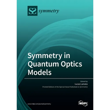 Symmetry in Quantum Optics Models - Paperback