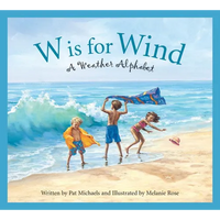 W Is for Wind: A Weather Alphabet - Paperback