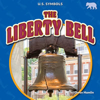 The Liberty Bell - Library Binding